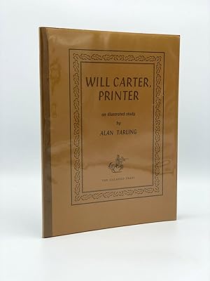 Immagine del venditore per Will Carter, Printer venduto da Riverrun Books & Manuscripts, ABAA