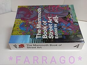 Image du vendeur pour The Mammoth Book of Street Art: An insider's view of contemporary street art and graffiti from around the world (Mammoth Books) mis en vente par FARRAGO