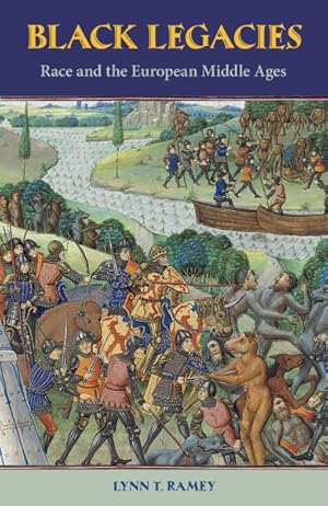 Image du vendeur pour Black Legacies : Race and the European Middle Ages mis en vente par GreatBookPricesUK