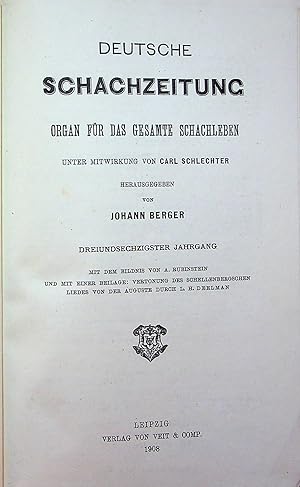 Deutsche Schachzeitung Organ fur das gesammte Schachleben, Volume 63, 1908