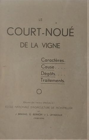 Image du vendeur pour Le court-nou de la vigne : caracteres, cause, degats, traitements mis en vente par Librairie Archipel