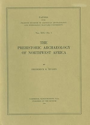 THE PREHISTORIC ARCHAEOLOGY OF NORTHWEST AFRICA