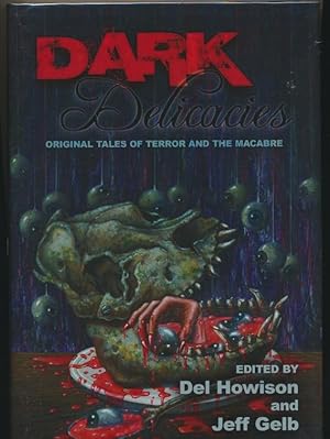 Image du vendeur pour Dark Delicacies SIGNED 14X NUMBERED #170/500 mis en vente par DreamHaven Books