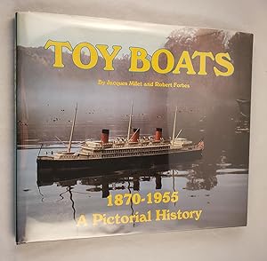 Bild des Verkufers fr Toy Boats 1870-1955 A Pictorial History zum Verkauf von WellRead Books A.B.A.A.