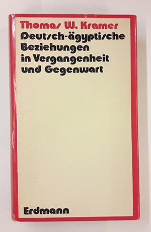 Seller image for Deutsch-gyptische Beziehungen in Vergangenheit und Gegenwart. for sale by Der Buchfreund