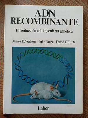 ADN RECOMBINANTE :Introducción a la ingeniería genética