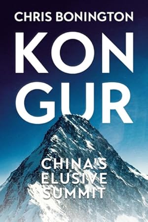 Bild des Verkufers fr Kongur : China's Elusive Summit zum Verkauf von GreatBookPrices