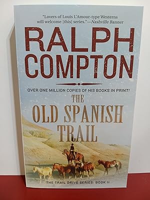 The Old Spanish Trail: The Trail Drive