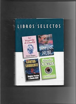 Imagen del vendedor de LIBROS SELECTOS: LA BSQUEDA DE CLAUDIA, LA NOVENA NUBE, CONTRACORRIENTE, EPISODIO COBRA a la venta por Papel y Letras