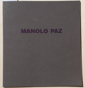 Manolo Paz - Marzo, 1991. - (Ausstellungskatalog mit einer Hand-Zeichnung)