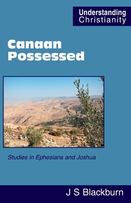 Bild des Verkufers fr Canaan Possessed: Studies in Ephesians and Joshua zum Verkauf von GreatBookPrices