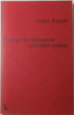 Rose In the Afternoon and Other Poems