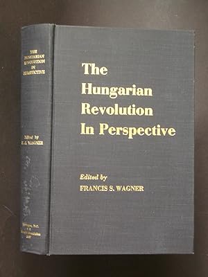 The Hungarian Revolution In Perspective