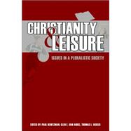 Seller image for Christianity and Leisure: Issues in a Pluralistic Society for sale by eCampus