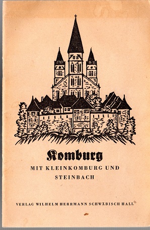 Imagen del vendedor de Komburg mit Kleinkomburg und Steinbach. Umgearbeitet von Wilhelm German. a la venta por Versandantiquariat Sylvia Laue