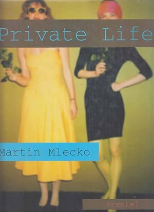 Bild des Verkufers fr Martin Mlecko - private life. Corinna Weidner. With a text by Wiebke Ratzeburg. zum Verkauf von Fundus-Online GbR Borkert Schwarz Zerfa