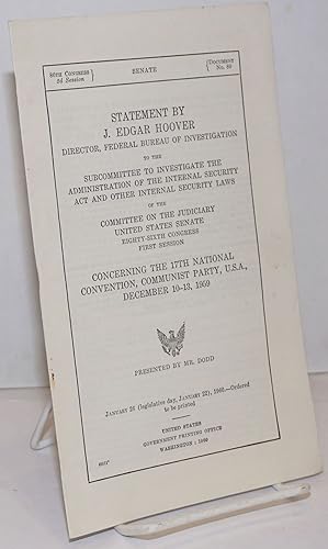 Statement by J. Edgar Hoover, director, Federal Bureau of Investigation to the Subcommittee to In...