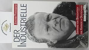 Der Industrielle : Eberhard von Brauchitsch - eine Karriere in Deutschland.