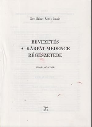 Seller image for Bevezets a Krpt-Medence Rgszetbe. for sale by Allguer Online Antiquariat