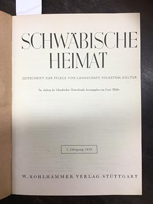 Schwäbische Heimat. Zeitschrift zur Pflege von Landschaft, Volkstum, Kultur. 1. Jahrgang 1950