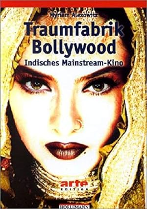 Seller image for Traumfabrik Bollywood : indisches Mainstream-Kino. Arte-Edition for sale by Antiquariat Buchhandel Daniel Viertel
