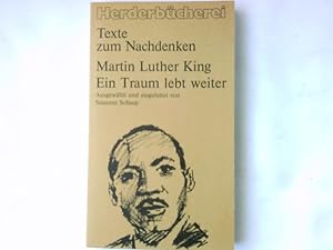 Bild des Verkufers fr Ein Traum lebt weiter. Ausgew. u. eingel. von Susanne Schaup / Herderbcherei / Texte zum Nachdenken ; Bd. 49 zum Verkauf von Antiquariat Buchhandel Daniel Viertel