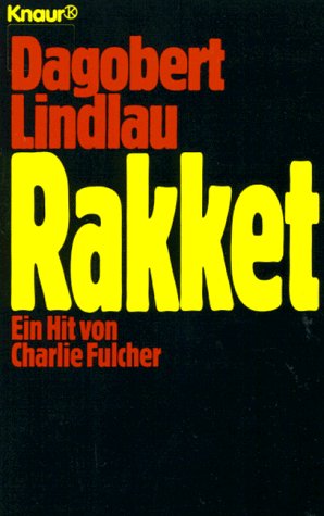 Image du vendeur pour Rakket : ein Hit von Charlie Fulcher ; Roman. Knaur ; 60076 mis en vente par Antiquariat Buchhandel Daniel Viertel