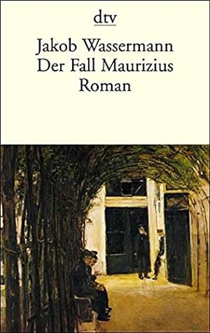 Seller image for Der Fall Maurizius : Roman. Mit e. Nachw. von Peter de Mendelssohn / dtv ; 10839 for sale by Antiquariat Buchhandel Daniel Viertel