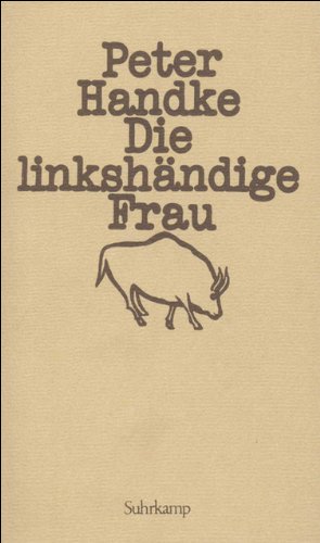 Bild des Verkufers fr Die linkshndige Frau : Erzhlung. zum Verkauf von Antiquariat Buchhandel Daniel Viertel