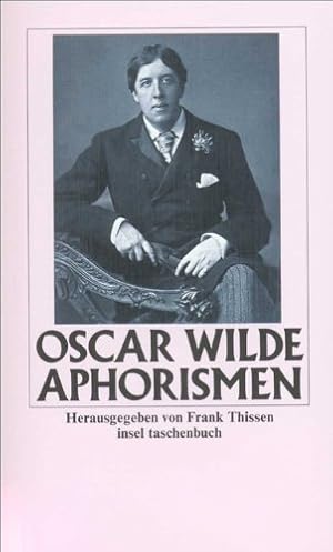 Image du vendeur pour Aphorismen. Oscar Wilde. Hrsg. von Frank Thissen / Insel-Taschenbuch ; 1020 mis en vente par Antiquariat Buchhandel Daniel Viertel