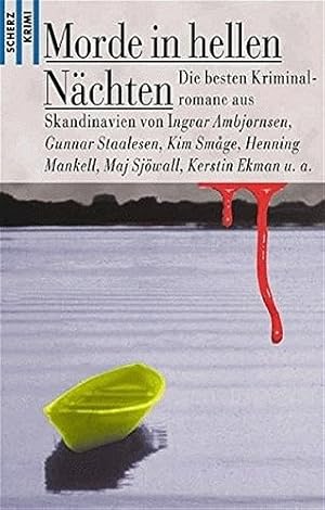 Morde in hellen Nächten : die besten Kriminalgeschichten aus Skandinavien. Maj Sjöwall . / Scherz...