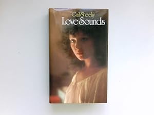 Love sounds : Roman. [Die Übers. aus d. Amerikan. besorgte Gerhard Vorkamp]