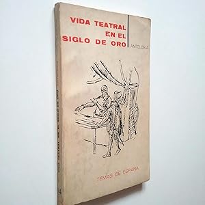 Imagen del vendedor de Vida teatral en el siglo de oro. Antologa a la venta por MAUTALOS LIBRERA