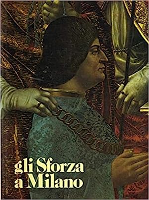 Bild des Verkufers fr GLI SFORZA A MILANO. Testi di Guido Lopez, Gian Alberto Dell`Acqua, Liliana Grassi, Giulia Bologna. zum Verkauf von Antiquariat Berghammer