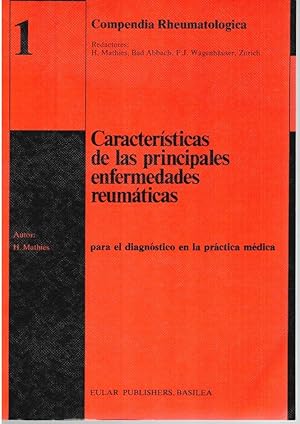 Bild des Verk�ufers f�r CARACTER�STICAS DE LAS PRINCIPALES ENFERMEDADES REUM�TICAS PARA EL DIAGN�STICO EN LA PR�CTICA M�DICA (Compendia Rheumatologica n�1) zum Verkauf von Librer�a Di�logo