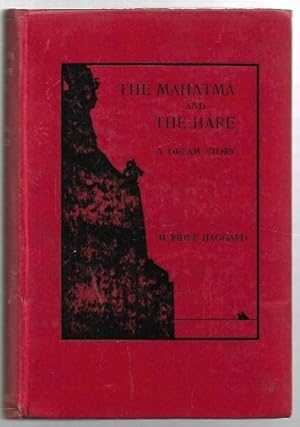 Image du vendeur pour The Mahatma and the Hare A Dream Story. With 12 illustrations by W.T. Horton and H.M. Brock mis en vente par City Basement Books