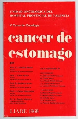 Imagen del vendedor de V CURSO DE ONCOLOGA. CNCER DE ESTMAGO (HOSPITAL PROV. DE VALENCIA1968) a la venta por Librera Dilogo