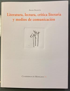 Seller image for Literatura, Lectura, Crtica Literaria y Medios de Comunicacin for sale by Largine