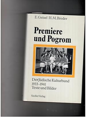 Bild des Verkäufers für Premiere und Progrom - Der jüdische Kulturbund 1933-1941 zum Verkauf von manufactura