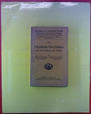 Seller image for Ppstliche Enzykliken und ihre Stellung zur Politik. 5.Heft. Schriften zur deutschen Politik for sale by biblion2