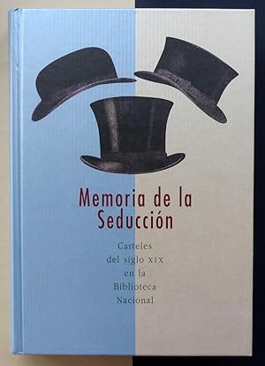 Memoria de la seducción. Carteles del siglo XIX en la Biblioteca Nacional.