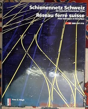 Bild des Verkufers fr Schienennetz Schweiz : Strecken, Brcken, Tunnels ; ein technisch-historischer Atlas = Rseau ferr suisse. hrsg. vom Generalsekretariat SBB. Hans G. Wgli. Unter Mitarb. von Sbastian Jacobi . zum Verkauf von Buchhandlung Neues Leben