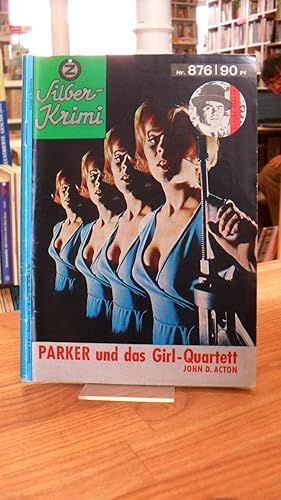 Silber-Krimi Nr. 876 - Parker und das Girl-Quartett,