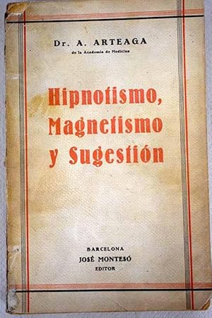 Imagen del vendedor de Hipnotismo, magnetismo y sugestin a la venta por Alcan Libros