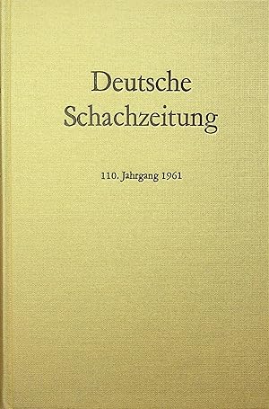 Seller image for Deutsche Schachzeitung Organ fur das gesammte Schachleben, Volume 110, 1961 for sale by OFKE / FKE