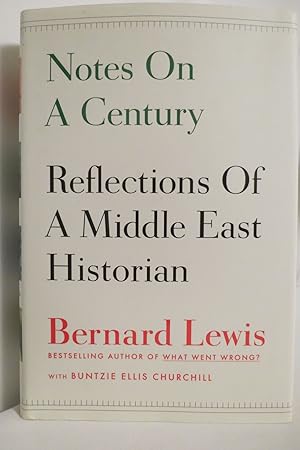 Seller image for NOTES ON A CENTURY Reflections of a Middle East Historian (DJ protected by a brand new, clear, acid-free mylar cover) for sale by Sage Rare & Collectible Books, IOBA