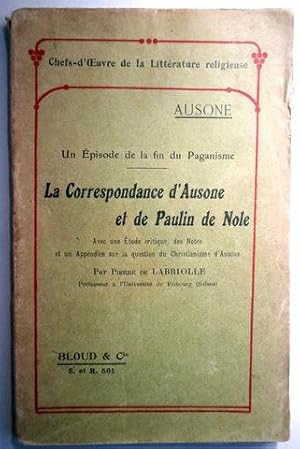 Bild des Verkufers fr LA CORRESPONDANCE D'AUSONE ET DE PAULIN DE NOLE - Paris 1910 zum Verkauf von Llibres del Mirall