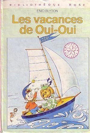 Image du vendeur pour les vacances de oui-oui mis en vente par secretdulivre