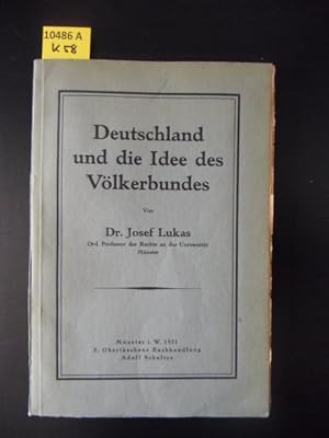 Imagen del vendedor de Deutschland und die Idee des Vlkerbundes. a la venta por Augusta-Antiquariat GbR