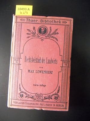Rechtsbeistand des Landwirts. Gemeinverständliche Darstellung der wichtigsten Rechts- und Verwalt...
